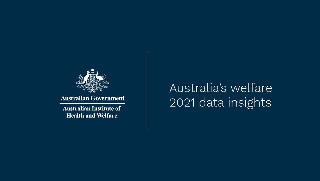 Australia's welfare 2021 data insights